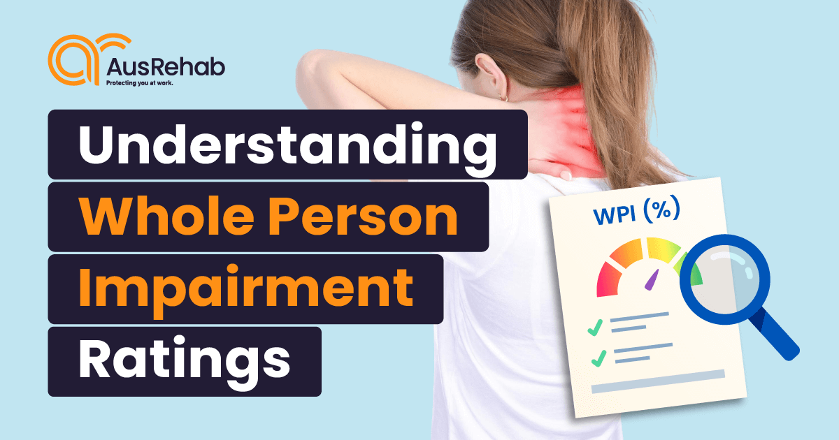 Whole Person Impairment (WPI) and its impact on workers compensation claims in NSW