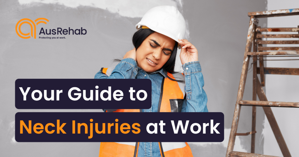 A comprehensive guide on what to do if you suffer from neck injuries at work in Australia.